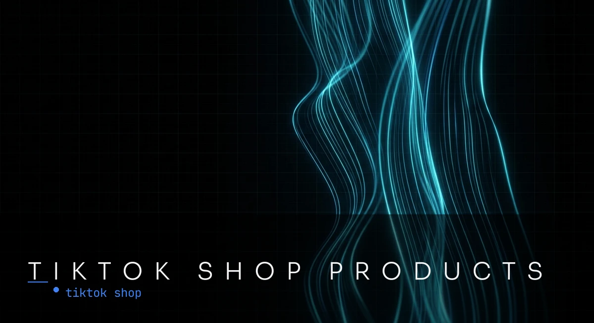 TikTok Shop Products